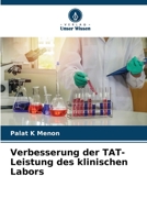 Verbesserung der TAT-Leistung des klinischen Labors 6206066312 Book Cover