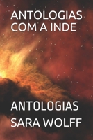 ANTOLOGIAS COM A INDE: ANTOLOGIAS B08P3QVQTN Book Cover