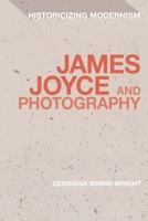 James Joyce and Photography 1350136964 Book Cover