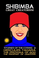 Shibimba Stories Of The Cosmic 3: Great Creatorism B0B14GSDZ6 Book Cover