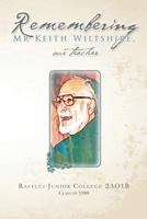 Remembering MR Keith Wiltshire, Our Teacher 1548315656 Book Cover