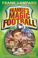 Frankie vs. The Rowdy Romans 0545666147 Book Cover