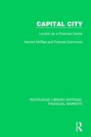 Capital City: London as a Financial Centre 1138569321 Book Cover