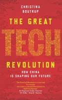 The Great Tech Revolution: How China is Shaping Our Future 8771270299 Book Cover