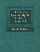 Thibaw's Queen 1021415626 Book Cover
