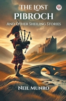 The Lost Pibroch And Other Sheiling Stories B0CWQ2ZS81 Book Cover
