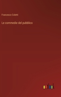 Le commedie del pubblico (Italian Edition) 3563231230 Book Cover