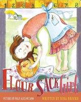 Flour Sack Girl 1970151498 Book Cover
