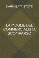 La moglie del commercialista scomparso B0CFCTTZGS Book Cover