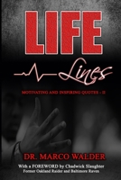 Life Lines: Motivating and Inspiring Quotes - II 0985482672 Book Cover