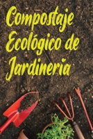 Compostaje Ecológico de Jardinería: Ecología en casa B0923WHW8D Book Cover
