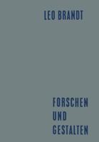 Forschen Und Gestalten: Reden Und Aufsatze 3663005348 Book Cover