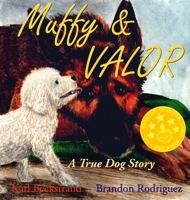 Muffy & Valor: A True Story 1479315575 Book Cover