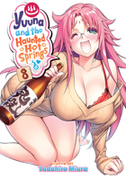 Yuuna and the Haunted Hot Springs, Vol. 8 1947804464 Book Cover