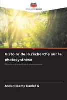 Histoire de la recherche sur la photosynthèse 6202461047 Book Cover