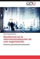 Resiliencia En La Internacionalizacion de Una Organizacion 3659041637 Book Cover