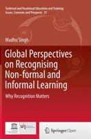 Global Perspectives on Recognising Non-Formal and Informal Learning: Why Recognition Matters 3319152777 Book Cover