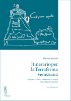 Itinerario per la terraferma veneziana. Ediz. critica 8867281275 Book Cover
