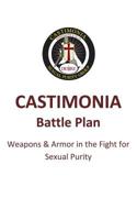 Castimonia: Battle Plan: Weapons & Armor in the Fight for Sexual Purity 1536886637 Book Cover