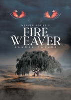Fire Weaver 183418939X Book Cover