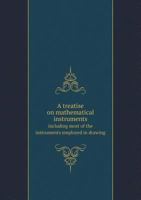 A Treatise on Mathematical Instruments 101753229X Book Cover