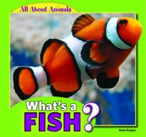 What's a Fish? 1448861357 Book Cover