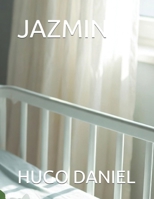 JAZMIN (Historias de Amor) (Spanish Edition) B0GKXZPT2P Book Cover