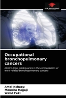 Occupational bronchopulmonary cancers 6203537489 Book Cover