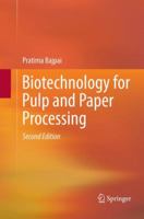 Biotechnology for Pulp and Paper Processing 9811340137 Book Cover