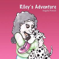 Riley's Adventure 1432790714 Book Cover