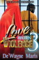 Love Hates Violence 3 1947340387 Book Cover