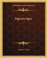 Pilgrim's Signs 1425368840 Book Cover