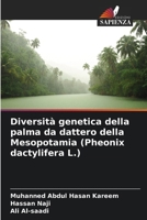 Diversità genetica della palma da dattero della Mesopotamia (Pheonix dactylifera L.) 6207367693 Book Cover