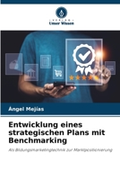 Entwicklung eines strategischen Plans mit Benchmarking 6205959976 Book Cover