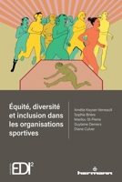 Equité, diversité et inclusion dans les organisations sportives (French Edition) B0C7Q2BVB5 Book Cover