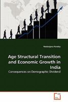 Age Structural Transition and Economic Growth in India 3639283627 Book Cover
