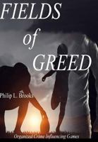 Fields of Greed 0692890963 Book Cover