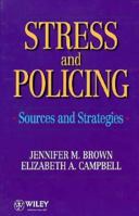 Stress and Policing: Sources and Strategies 0471941387 Book Cover