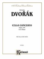 Cello Concerto in B Minor, Op. 104 0769295886 Book Cover