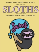 Coloring Book for 2 Year Olds (Sloths) 0244561516 Book Cover