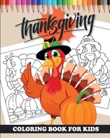 Thanksgiving - Coloring Book for kids: 20 incredible colorings for children to celebrate Thanksgiving | 42 pages, Large Format A4 (8' x 10') | Gift idea for girl or boy B08LR2R2BG Book Cover