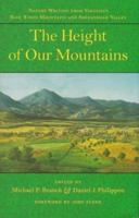 The Height of Our Mountains: Nature Writing from Virginia's Blue Ridge Mountains and Shenandoah Valley 0801856914 Book Cover