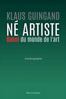 Né artiste banni du monde de l'art (French Edition) B0DHNTBDD7 Book Cover