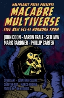 Macabre Multiverse (Sci-Fi Anthologies) 191760310X Book Cover