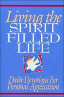 Living the Spirit Filled Life 0840783531 Book Cover