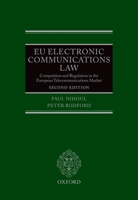 EU Electronic Communications Law: Competition and Regulation in the European Telecommunications Market 0199601860 Book Cover