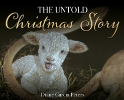 The Untold Christmas Story: The Secret War and it's extraordinary outcome 1662833008 Book Cover