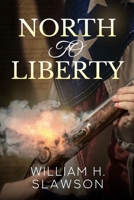 North to Liberty B0H3FHP85H Book Cover