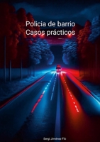 Policia de barrio. Casos prátcicos. 144617185X Book Cover