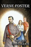 The Lost Confederate 1449082815 Book Cover